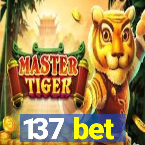 137 bet